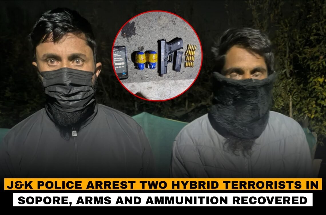 J&K Police arrests 02 Hybrid terrorists in Sopore; arms & ammunition recovered