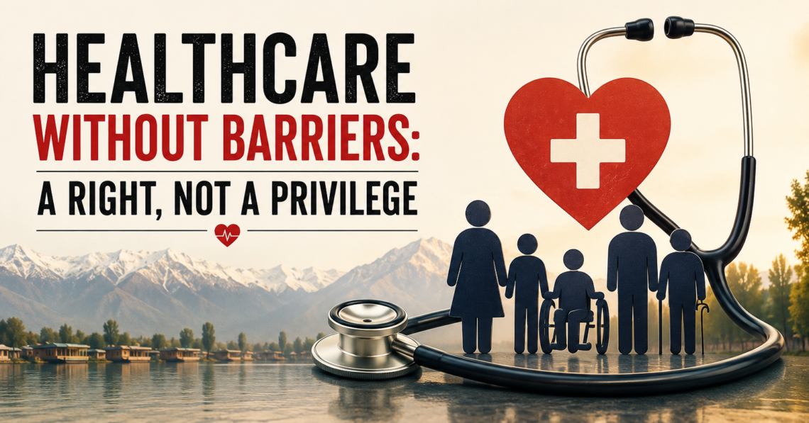 Healthcare Without Barriers: A Right, Not a Privilege